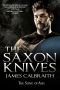 [Song of Ash 02] • The Saxon Knives